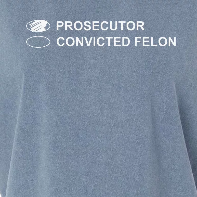 The Prosecutor Vs Convicted Felon Funny Ballot Paper Voting Garment-Dyed Women's Muscle Tee