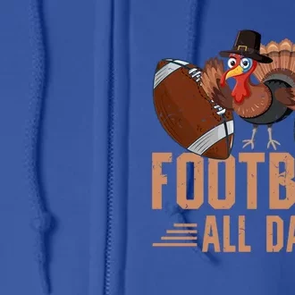 Thanksgiving Probably Watching Football All Day Turkey Gift Full Zip Hoodie