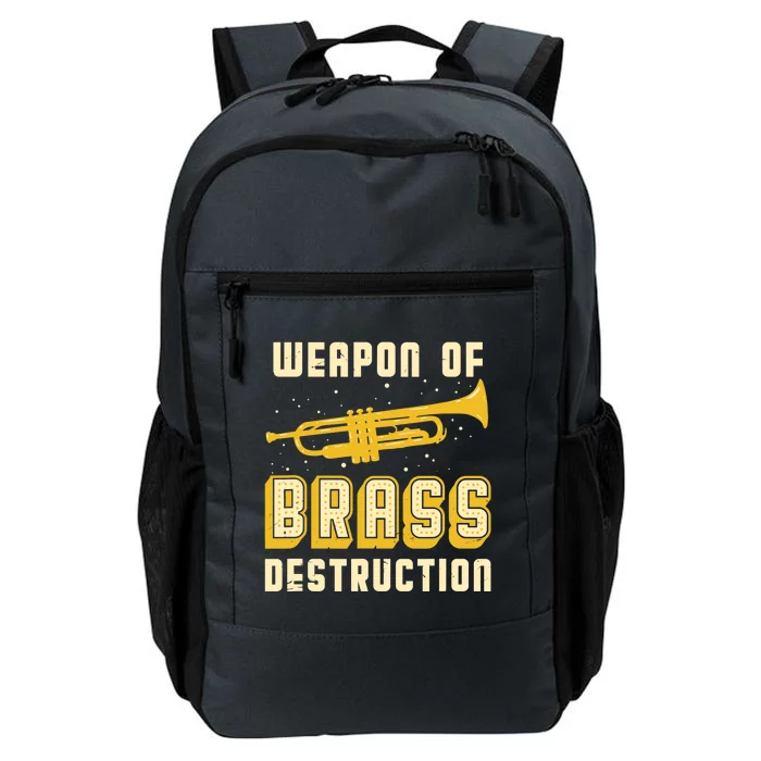 Trumpet Player Weapon of Brass Destruction Quote Instrument Daily Commute Backpack