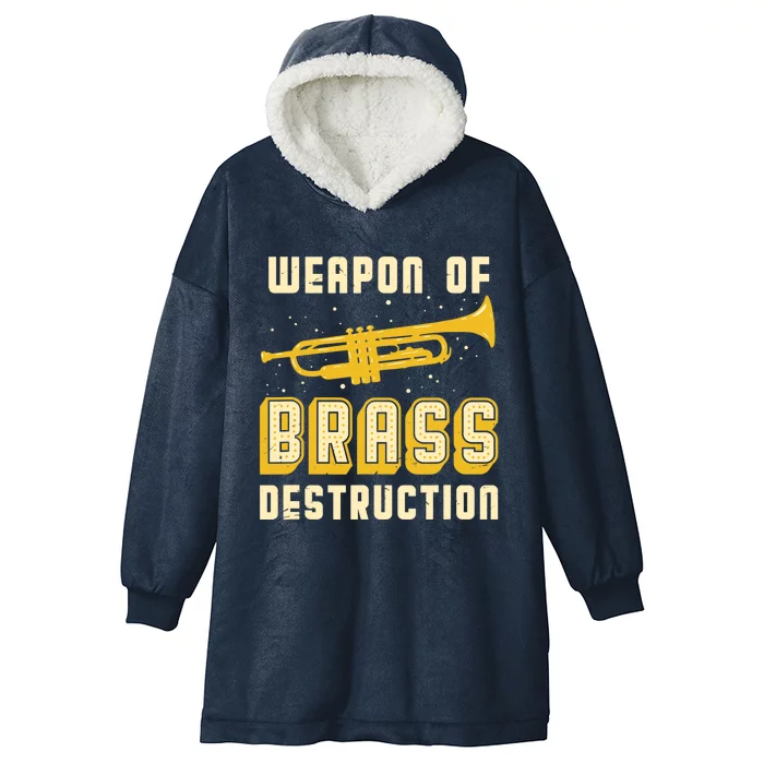 Trumpet Player Weapon of Brass Destruction Quote Instrument Hooded Wearable Blanket