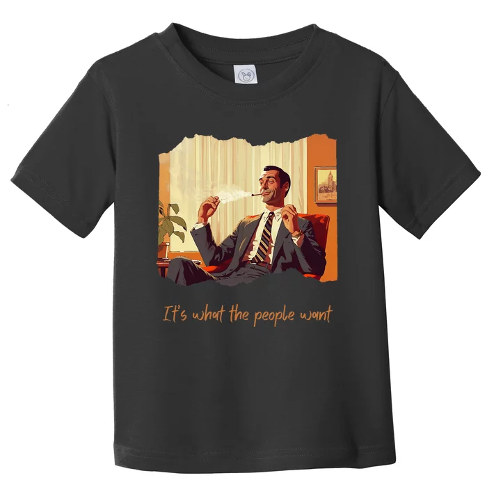 The People Want Indoor Smoking Toddler T-Shirt