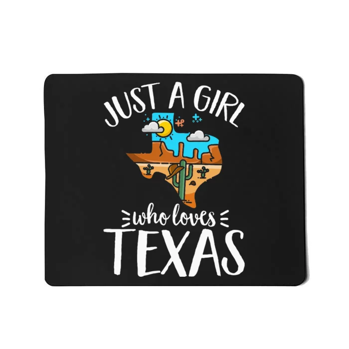 Texas Pride Women Just A Girl Who Loves Her Texas Mousepad