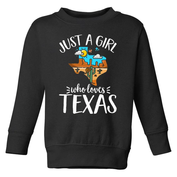 Texas Pride Women Just A Girl Who Loves Her Texas Toddler Sweatshirt