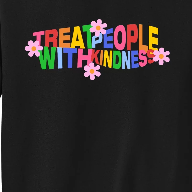 Treat People With Kindness Sweatshirt