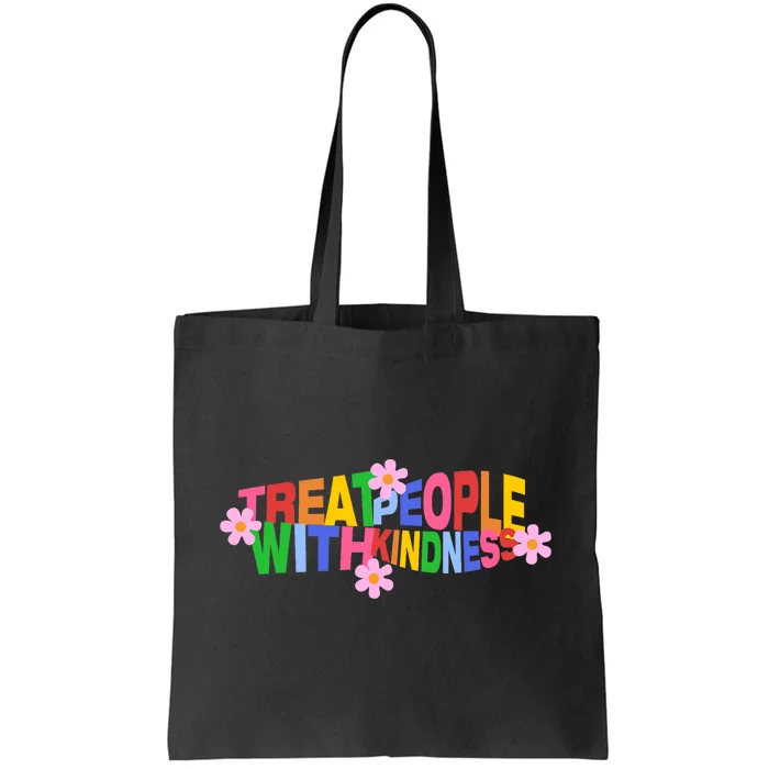 Treat People With Kindness Tote Bag