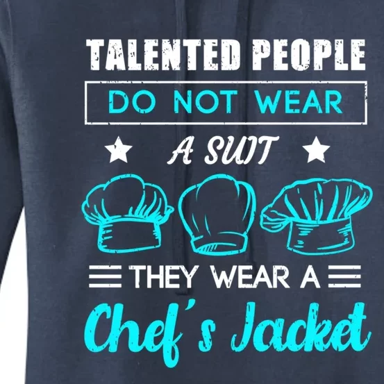 Talented People Wear A Chef Jacket Sous Chef Gift Women's Pullover Hoodie