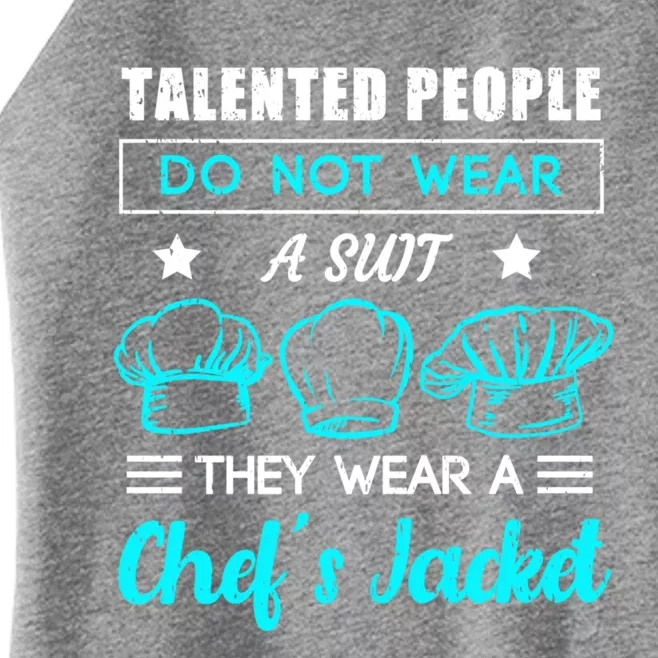 Talented People Wear A Chef Jacket Sous Chef Gift Women’s Perfect Tri Rocker Tank