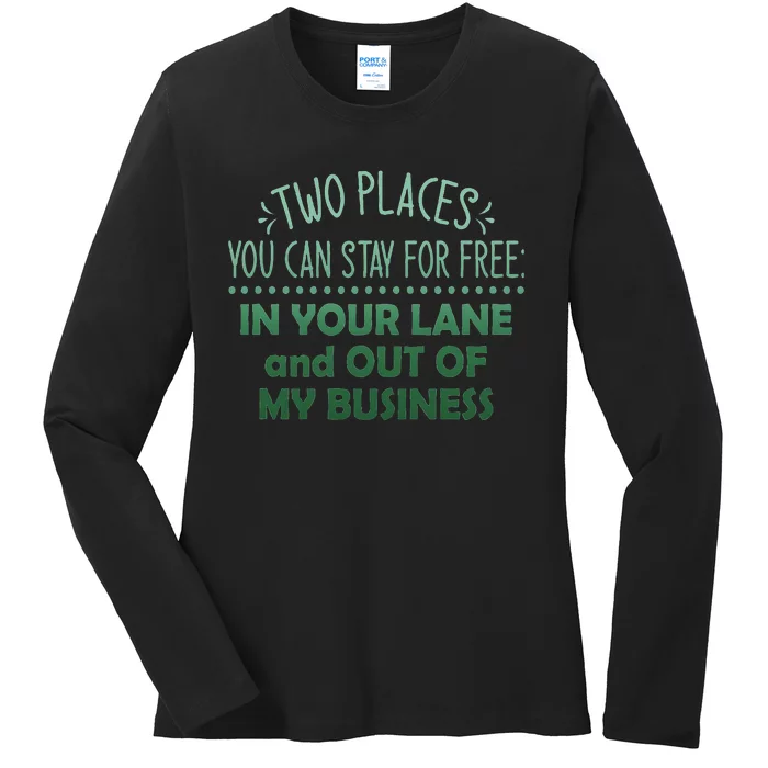 Two Places You Can Stay For Free In Your Lane And Business Ladies Long Sleeve Shirt