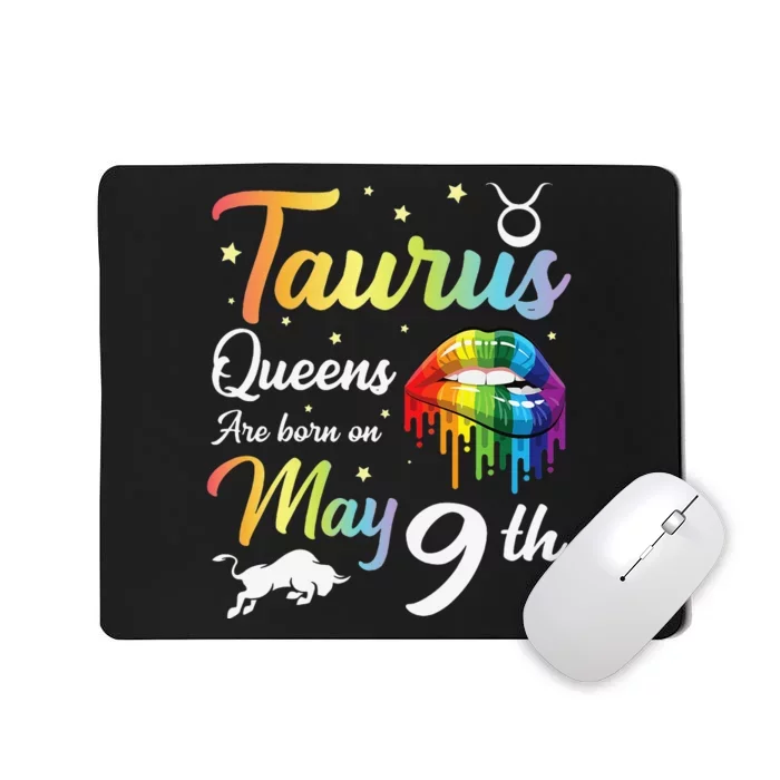 Taurus Queens Are Born On May 9th Happy Birthday To Me You Mousepad