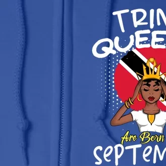 Trini Queens Are Born In September Gift Full Zip Hoodie