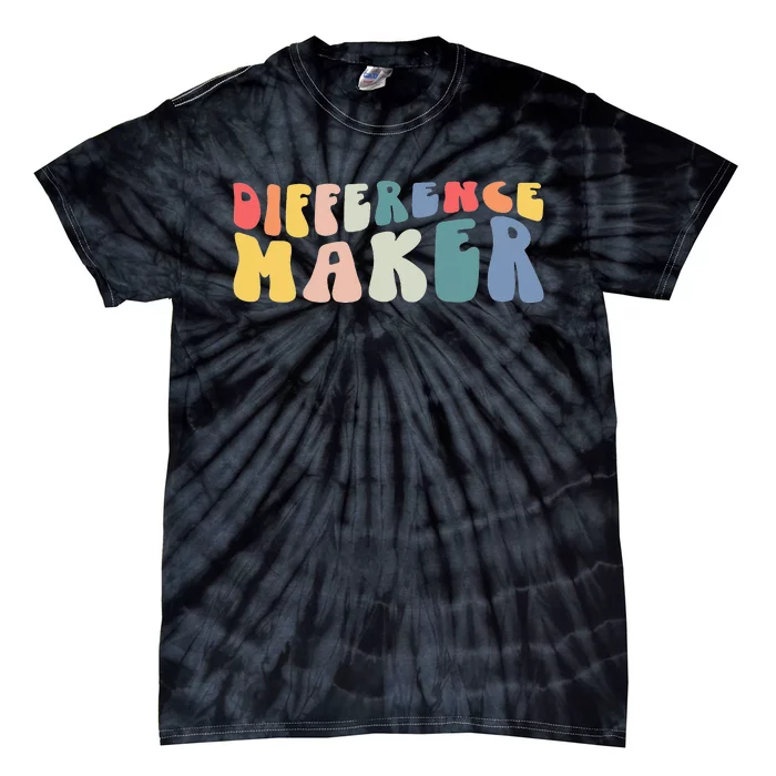 Teacher Quotes Difference Maker Teacher Life Teaching Tie-Dye T-Shirt