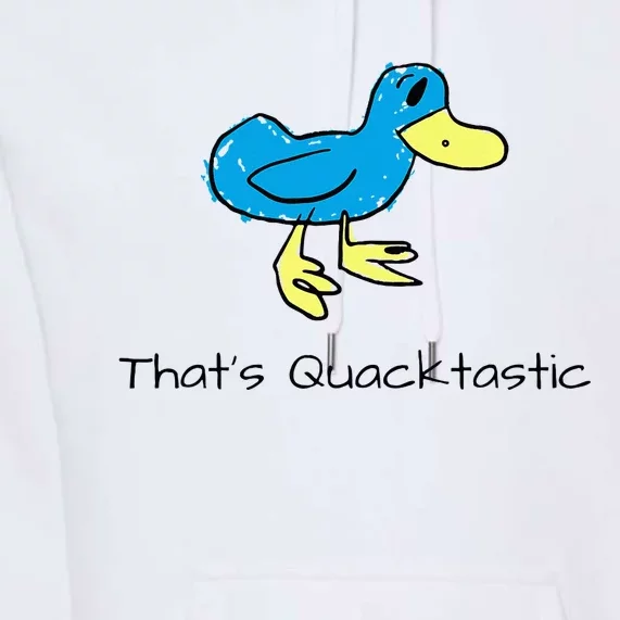 ThatS Quacktastic Funny Blue Duck Premium Hoodie