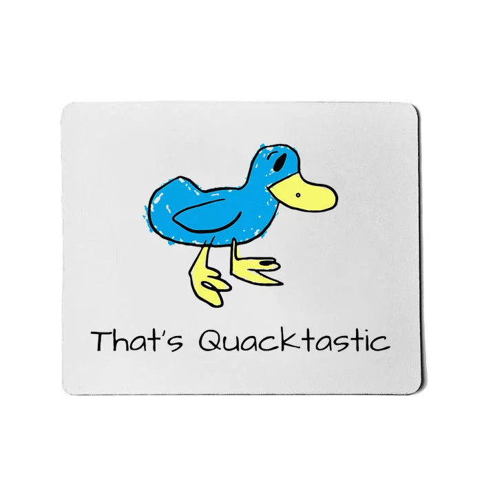 ThatS Quacktastic Funny Blue Duck Mousepad