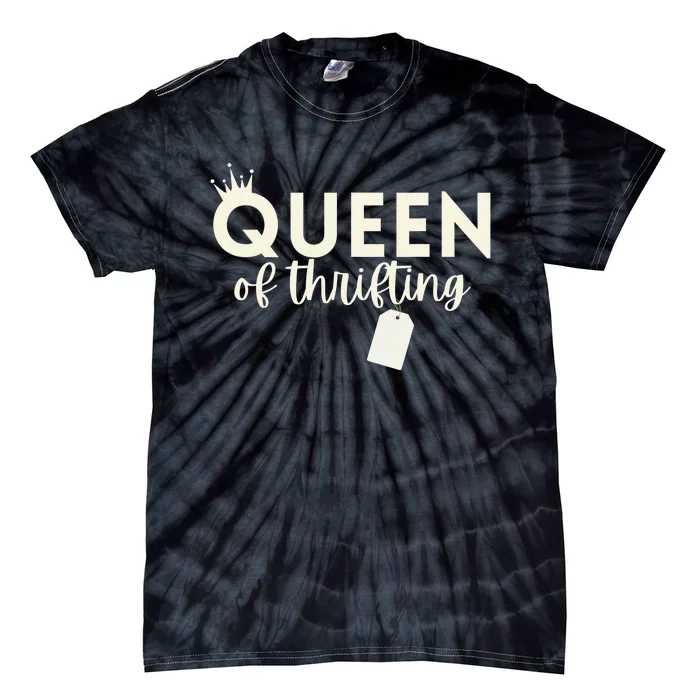 Thrifting Queen Garage Sale Picker Gift Thrift Shopper Tie-Dye T-Shirt