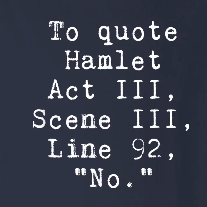 To Quote Hamlet Funny Literary Toddler Long Sleeve Shirt