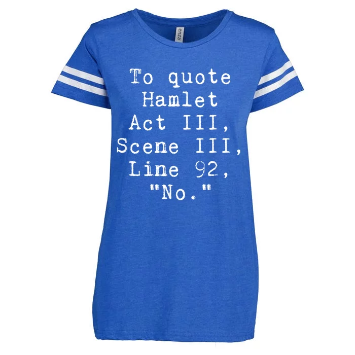 To Quote Hamlet Funny Literary Enza Ladies Jersey Football T-Shirt