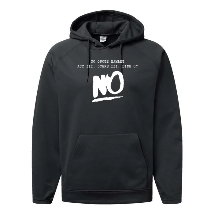 To Quote Hamlet Act III Scene III Line 87 NO Performance Fleece Hoodie