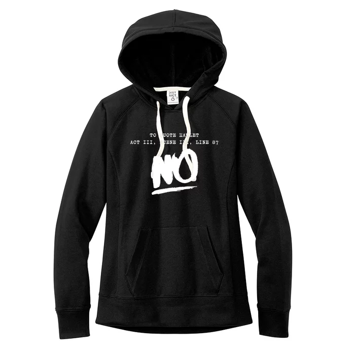 To Quote Hamlet Act III Scene III Line 87 NO Women's Fleece Hoodie