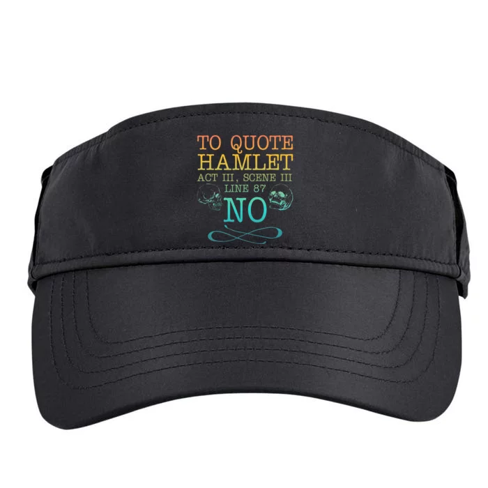 To Quote Hamlet Act Iii Scene Iii Line 87 No Adult Drive Performance Visor