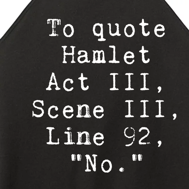 To Quote Hamlet Funny Literary Women’s Perfect Tri Rocker Tank