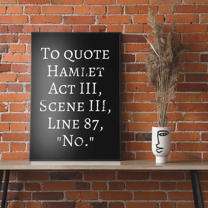 To Quote Hamlet Act Iii Scene Iii Line 87 No. Poster