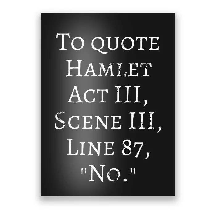 To Quote Hamlet Act Iii Scene Iii Line 87 No. Poster