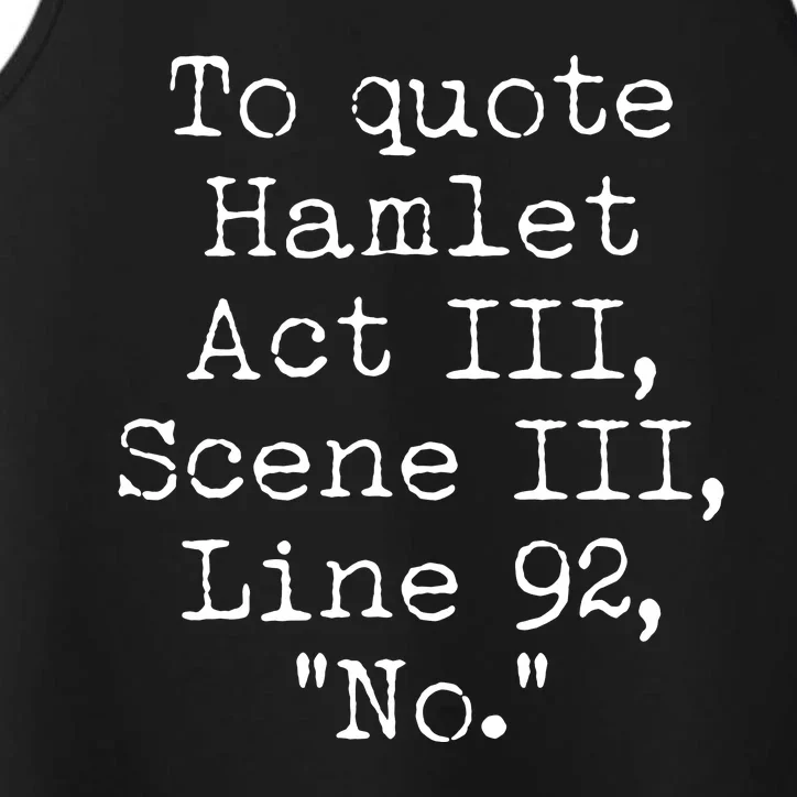 To Quote Hamlet Act III Scene III Line 92 No Performance Tank