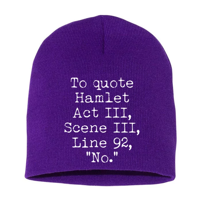 To Quote Hamlet Act III Scene III Line 92 No Short Acrylic Beanie