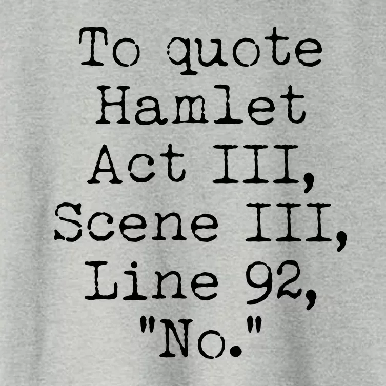 To Quote Hamlet Act III Scene III Line 92 No Women's Crop Top Tee