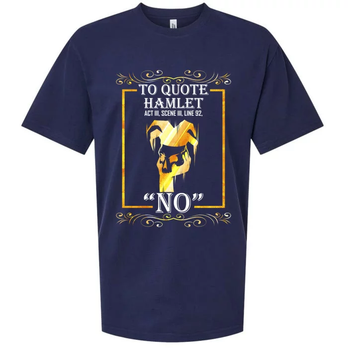 To Quote Hamlet No Funny Librarian Cute Gift Sueded Cloud Jersey T-Shirt