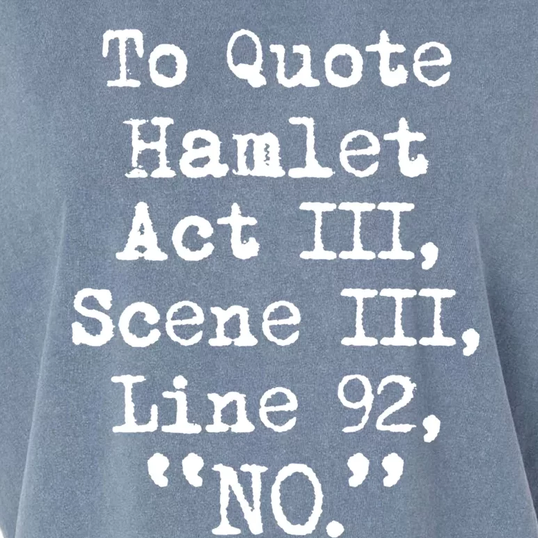 To Quote Hamlet Funny Literary Gift Garment-Dyed Women's Muscle Tee