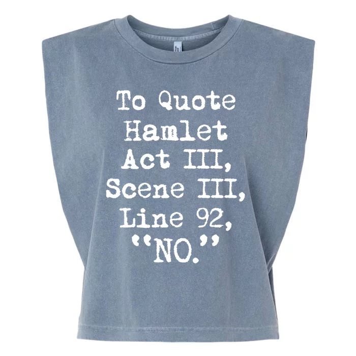 To Quote Hamlet Funny Literary Gift Garment-Dyed Women's Muscle Tee