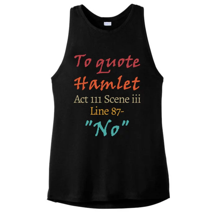 To Quote Hamlet, Act III Scene Iii Line 87 'No' Ladies Tri-Blend Wicking Tank