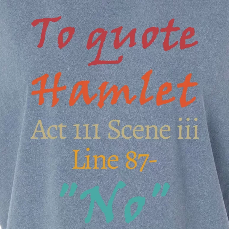 To Quote Hamlet, Act III Scene Iii Line 87 'No' Garment-Dyed Women's Muscle Tee