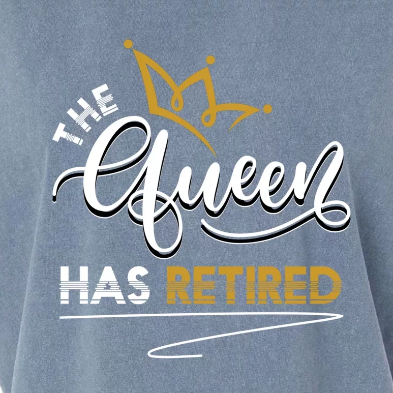 The Queen Has Retired Grandma Old Funny Retiret Gift Garment-Dyed Women's Muscle Tee