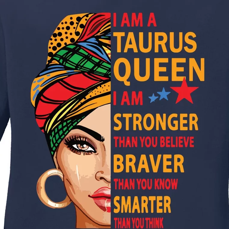 Taurus Queen I Am Stronger Birthday Gift For Taurus Zodiac Ladies Long Sleeve Shirt