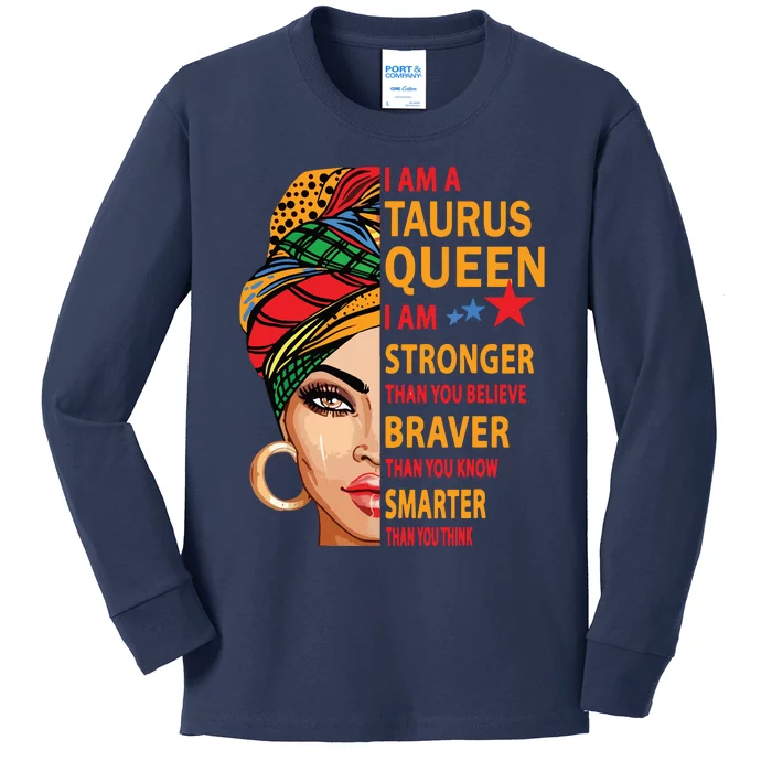 Taurus Queen I Am Stronger Birthday Gift For Taurus Zodiac Kids Long Sleeve Shirt