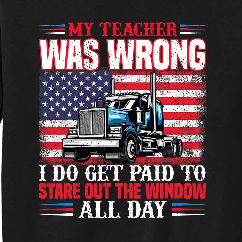 Teacher Quote I Do Get Paid To Stare Out The Window Tall Sweatshirt