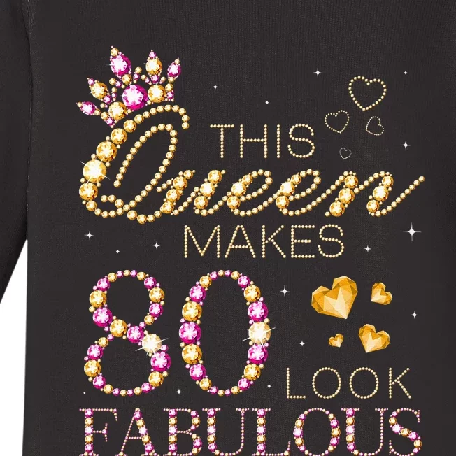 This Queen Makes 80 Look Fabulous 80th Birthday Queen B Day Baby Long Sleeve Bodysuit