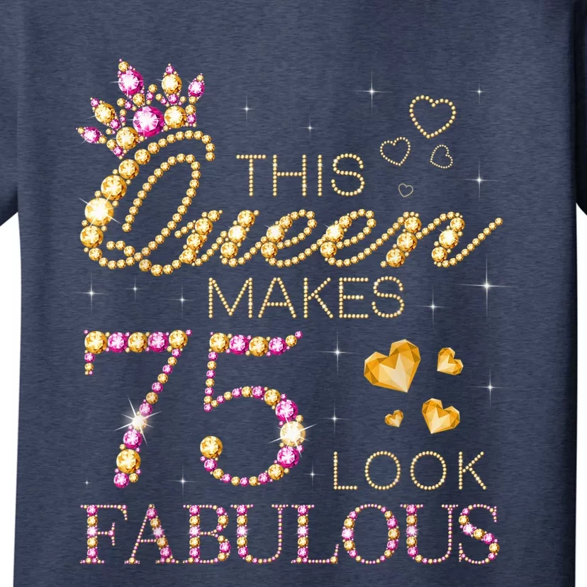 This Queen Makes 75 Look Fabulous 75th Birthday Present Queen B-day T-Shirt