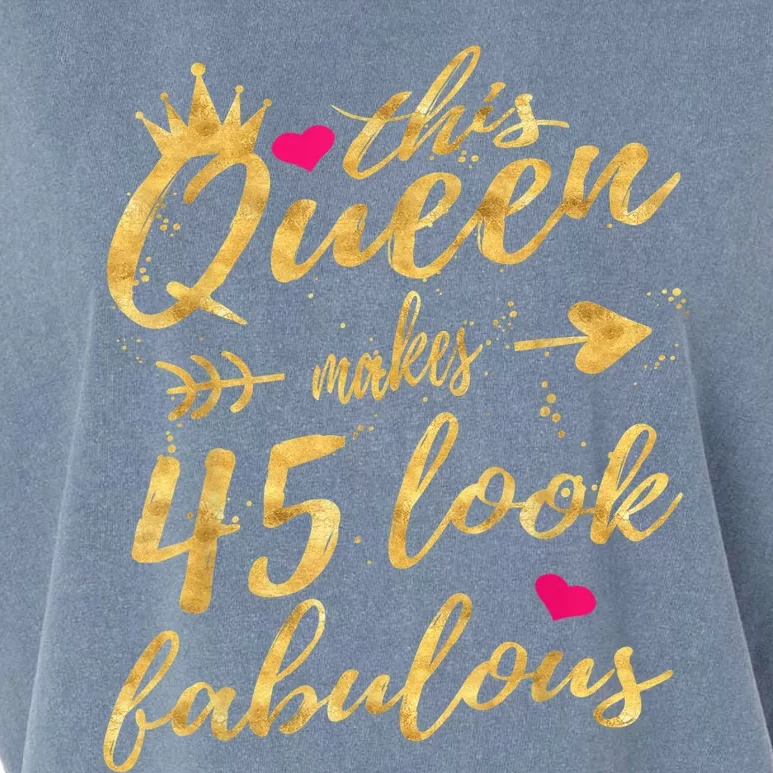 This Queen Makes 45 Look Fabulous 45th Birthday Shirt Wo Garment-Dyed Women's Muscle Tee