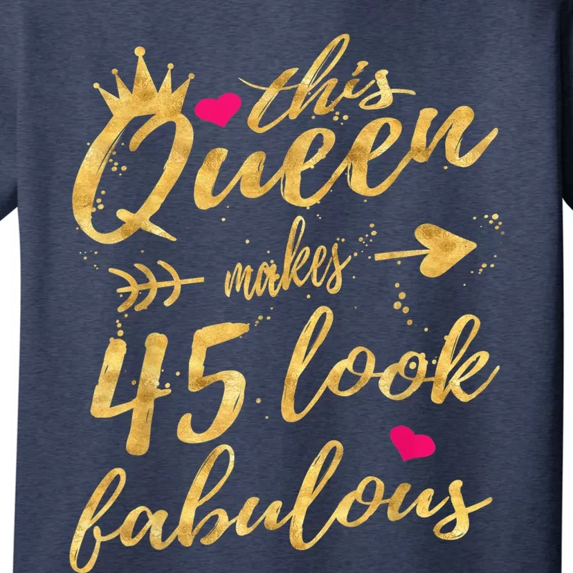 This Queen Makes 45 Look Fabulous 45th Birthday Shirt Wo T-Shirt