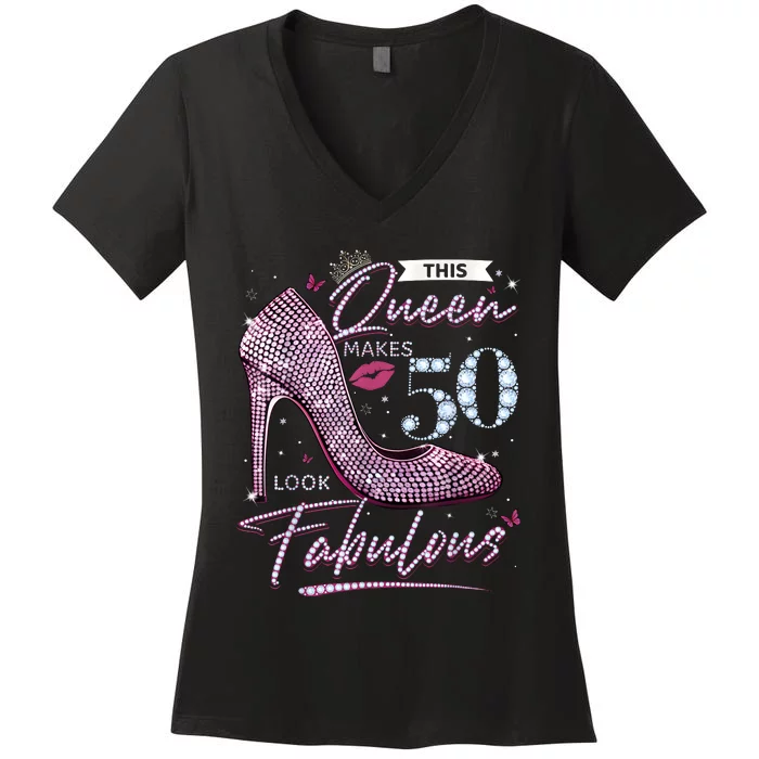 This Queen Makes 50 Looks Fabulous 50th Birthday Women's V-Neck T-Shirt