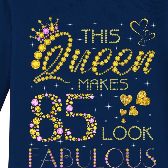 This Queen Makes 85 Look Fabulous 85Th Birthday Present Ladies Wo Baby Long Sleeve Bodysuit