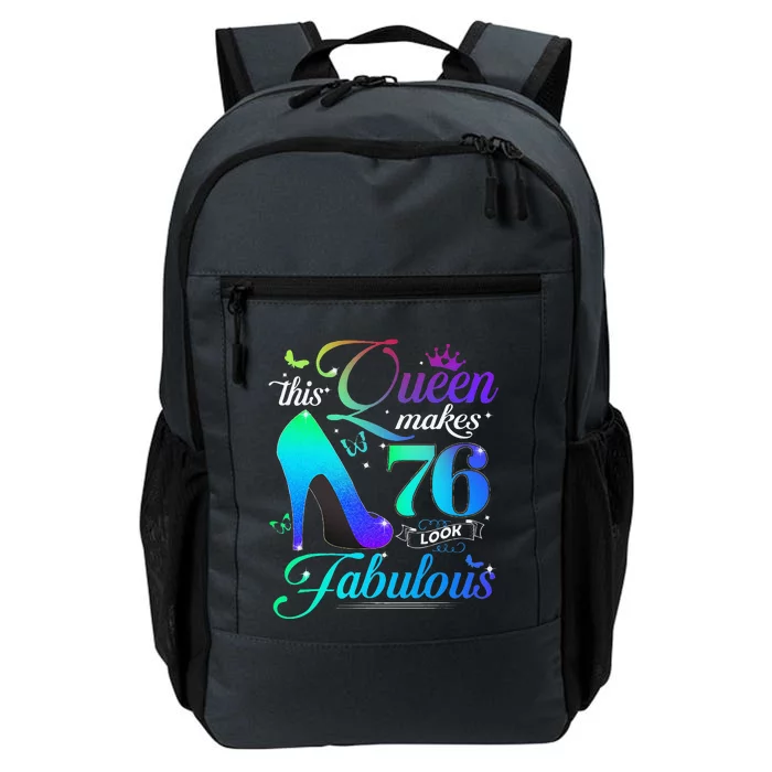 This Queen Makes 76 Look Fabulous 76th Birthday Gift Pumps Daily Commute Backpack