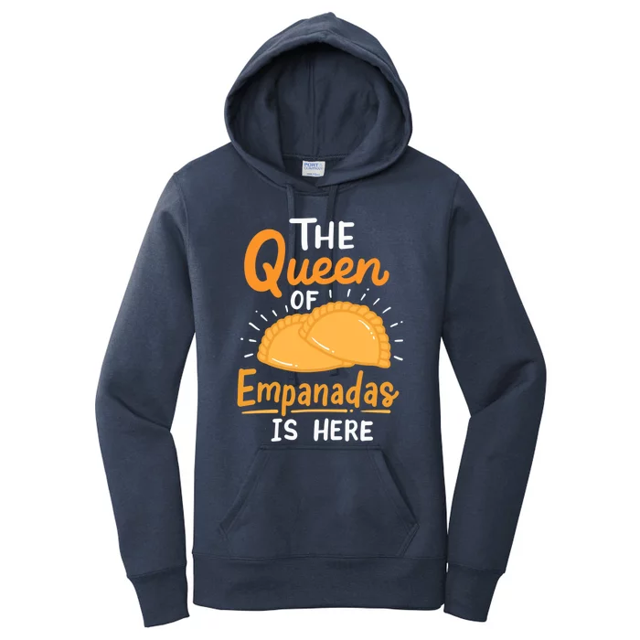 The Queen Of Empanadas Is Here Funny For Lover Food Gift Women's Pullover Hoodie