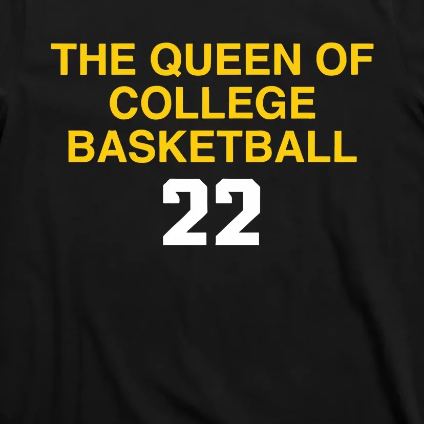 The Queen Of College Basketball 22 T-Shirt