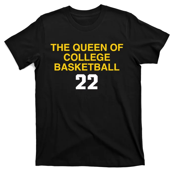 The Queen Of College Basketball 22 T-Shirt