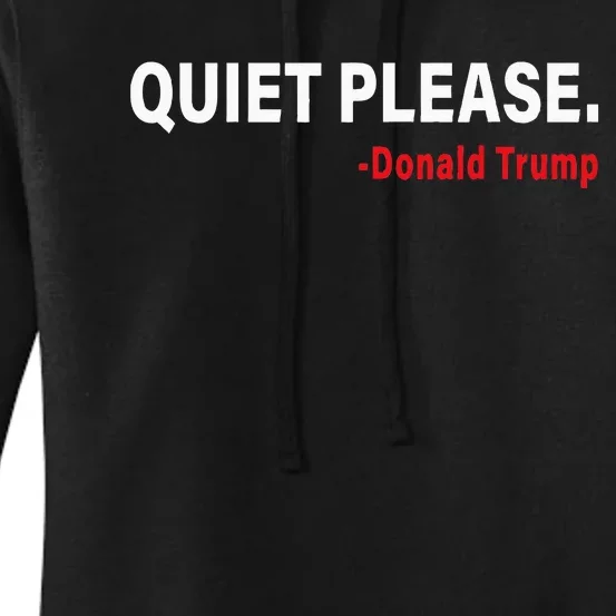 Trump Quiet Please Funny Debate Quote Donald Trump Debate Women's Pullover Hoodie