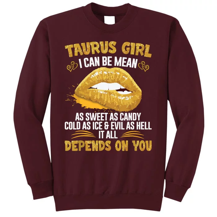 Taurus Queen Sweet As Candy Sexy Lip Birthday Gifts Tall Sweatshirt